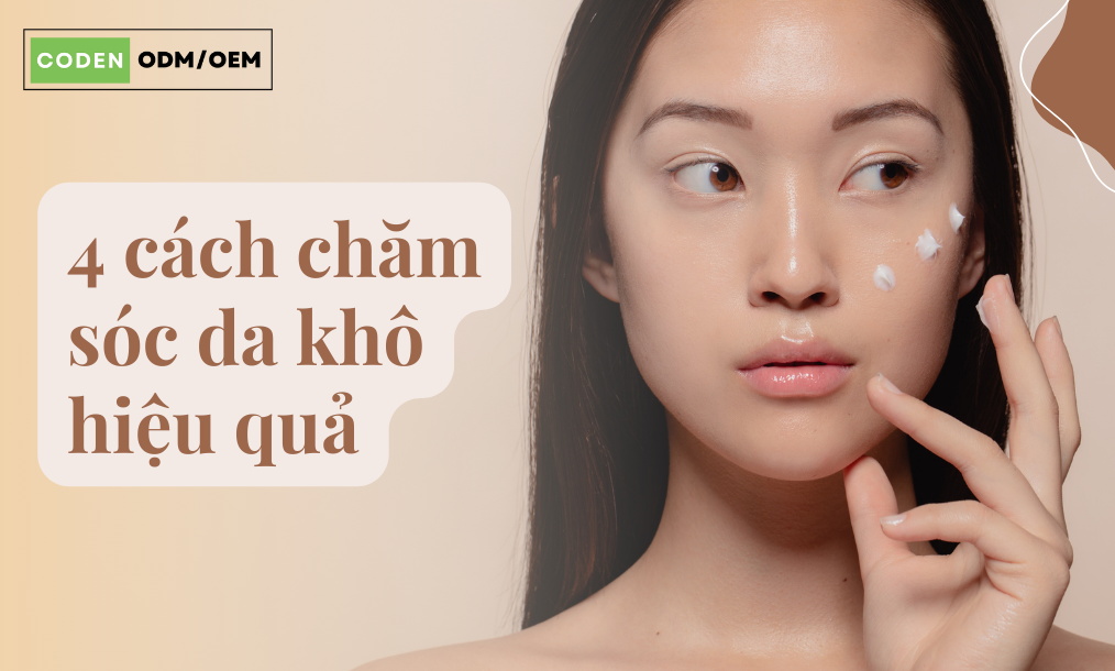 4 cách chăm sóc da khô mà bạn nên biết