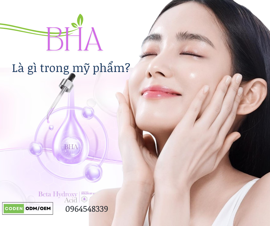 BHA là gì? Công dụng BHA trong mỹ phẩm là gì?